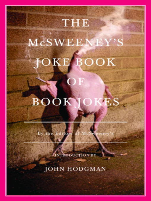 Title details for The McSweeney's Joke Book of Book Jokes by McSweeney's - Available